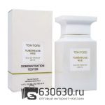 ТЕСТЕР Tom Ford "Tubereuse Nue" 100 ml (Евро)
