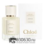 Евро Chloe "Atelier des Fleurs Papyrus Eau de Parfum" 50 ml