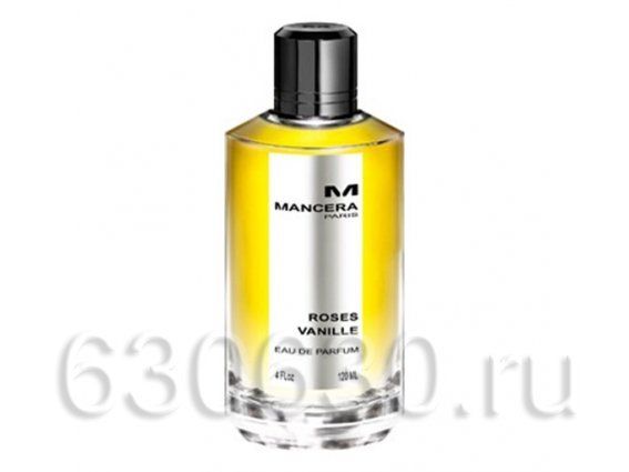 Mancera "Roses Vanille" 125 ml (Селектив Турция)