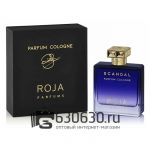 Евро Roja Dove "Scandal Pour Homme Parfum Cologne" 100 ml
