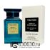 ТЕСТЕР Tom Ford "Neroli Portofino Eau de Parfum" (ОАЭ) 100 ml
