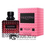Евро Valentino "Donna Born In Roma Intense" EDP 100 ml оптом
