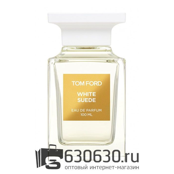 Евро Tom Ford "White Suede Eau de Parfum NEW" 100 ml оптом