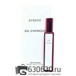 Мини-парфюм Byredo "Bal D'Afrique" 20 ml NEW