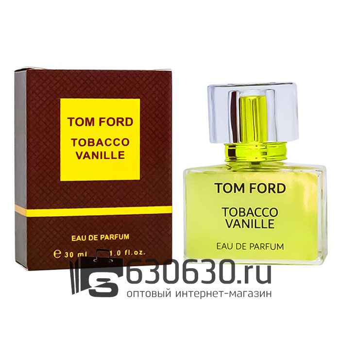 Евро Tom Ford "Tobacco Vanille" 30 ml