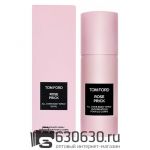 Парфюмированный Дезодорант Tom Ford "Rose Prick NEW" 150 ml