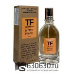 Мини тестер Tom Ford "Bitter Peach" (ОАЭ) 67 ml