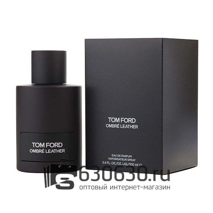 Евро Tom Ford "Ombre Leather" EDP 100 ml оптом