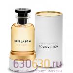 Евро Louis Vuitton "Dans La Peau" EDP 100 ml