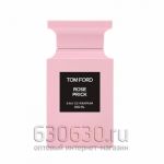 Tom Ford "Rose Prick" 100 ml