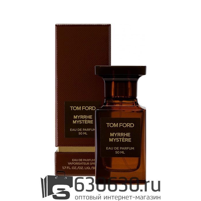 Евро Tom Ford "Myrrhe Mystere" EDP 50 ml оптом