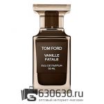 Евро Tom Ford "Vanille Fatale 2024" 50 ml оптом