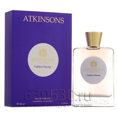 ОАЭ Atkinsons "Fashion Decree Eau de Toillette" 100 ml