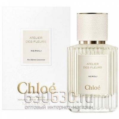 Евро Chloe "Atelier des Fleurs Neroli" EDP 50 ml