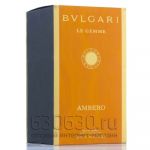 Bvlgari Le Gamme "Ambero eau de parfum" 100 ml (Селектив Турция)