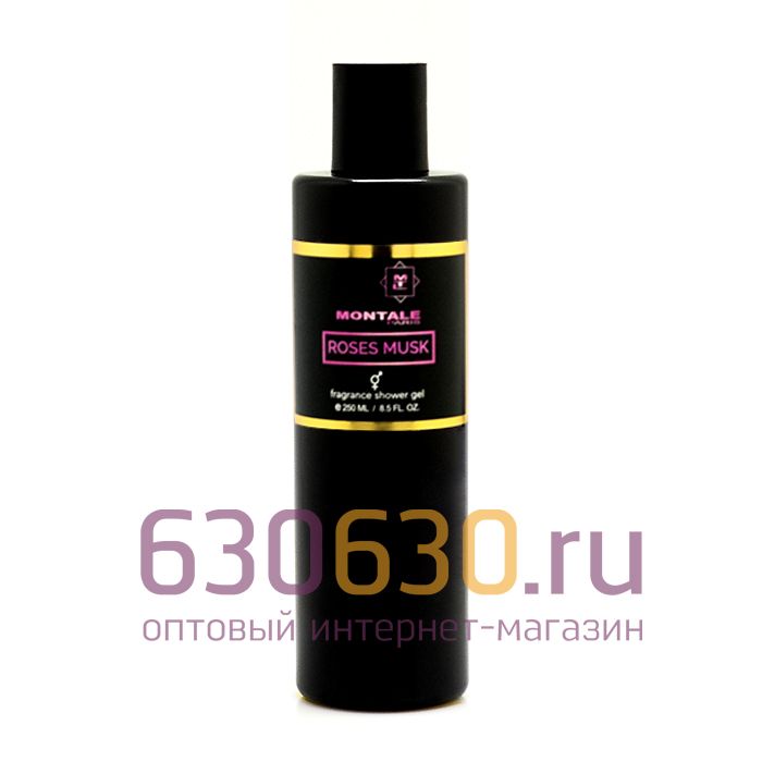 Парфюмированный гель для душа Montale "Roses Musk" 250 ml