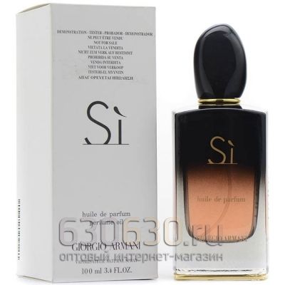 ТЕСТЕР Giorgio Armani "Si Huile De Parfum" 100 ml