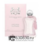 ОАЭ Parfums De Marly "Delina La Rosee Eau de Parfum" 75 ml