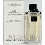 ТЕСТЕР  Gucci Flora by Glorious Mandarin 100 ml