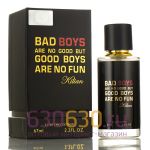 Мини-парфюм  "Bad Boys Are No Good But Good Boys Are No Fun" 67 ml LUX